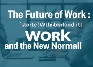 Die Zukunft der Arbeit: Homeoffice und die neue Normalität The Future of Work: Remote Work and the New Normal
